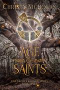Age of Saints (Druid's Brooch #7) by Christy Nicholas
