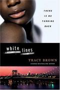 White Lines by Tracy Brown