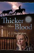 Thicker Than Blood (Thicker Than Blood #1) by C.J. Darlington