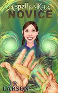 Novice (A Spell for Kia #2) by J.P. Larson