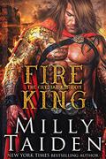 Fire King by Milly Taiden