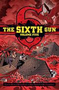 The Sixth Gun: Gunslinger Edition, Vol. 5 (The Sixth Gun #8, 7.1) by Brian Hurtt