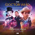 Doctor Who: The Psychic Circus (Big Finish Monthly Range #261) by Stephen Wyatt