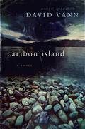 Caribou Island by David Vann