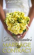 The Billionaire's Marriage Contract (Scandal, Inc #1) by Avery James
