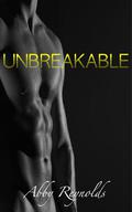Unbreakable (Forehead Kisses #1) by Abby Reynolds