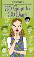 30 Guys in 30 Days by Micol Ostow