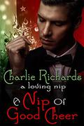 A Nip of Good Cheer by Charlie Richards