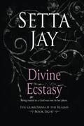 Divine Ecstasy (Guardians of the Realms #8) by Setta Jay