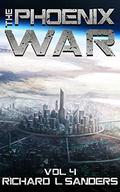 The Phoenix War (The Phoenix Conspiracy #4) by Richard L. Sanders
