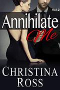 Annihilate Me Vol. 2 by Christina Ross
