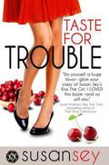 Taste for Trouble (Blake Brothers Trilogy #1) by Susan Sey