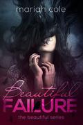 Beautiful Failure by Mariah Cole