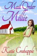 Mail Order Millie (Homespun #1) by Katie Crabapple
