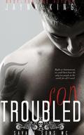 Troubled Son (Savage Sons Motorcycle Club #1) by Jayna King