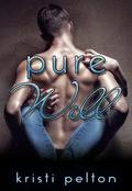 Pure Will by Kristi Pelton