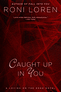 Caught Up in You by Roni Loren