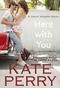 Here with You by Kate Perry