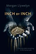Inch by Inch (Step by Step #2) by Morgan Llywelyn