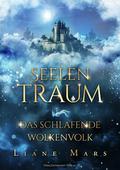 Seelentraum - Das schlafende Wolkenvolk by Liane Mars