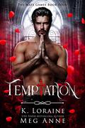 Temptation by K. Loraine, Meg Anne