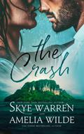 The Crash by Skye Warren, Amelia Wilde