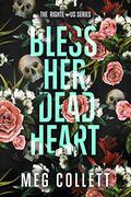 Bless Her Dead Heart (The Righteous #1) by Meg Collett