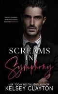 Screams in Symphony: A Dark Mafia Romance (Malvagio Mafia Duet #2) by Kelsey Clayton