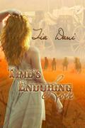 Time's Enduring Love by Tia Dani