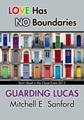 Guarding Lucas by Mitchell E. Sanford