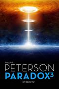 Paradox 3: Eternity by Phillip P. Peterson