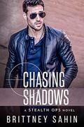Chasing Shadows by Brittney Sahin