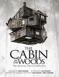 The Cabin in the Woods: The Official Visual Companion by Drew Goddard