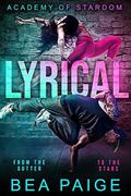 Lyrical: A Reverse Harem, Enemies to Lovers Romance by Bea Paige