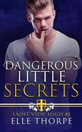Dangerous Little Secrets by Elle Thorpe