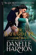 The Wayward One by Danelle Harmon