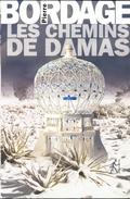 Les Chemins de Damas (Les Prophéties #3) by Pierre Bordage