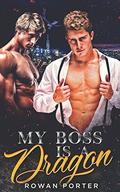 My Boss is a Dragon by Rowan Porter