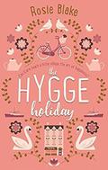 The Hygge Holiday by Rosie Blake