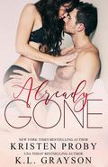 Already Gone by K.L. Grayson
