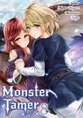 Monster Tamer: Volume 8 (Monster Tamer Light Novel #8) by Minto Higure
