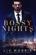 Bossy Nights by Liv Morris