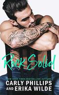 Rock Solid by Carly Phillips, Erika Wilde