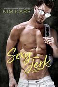 Sexy Jerk by Kim Karr