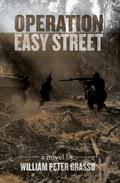 Operation Easy Street by William Peter Grasso