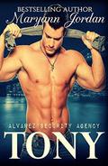 Tony: Alvarez Security Series by Shannon Brandee Eversoll