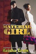 Material Girl by Keisha Ervin