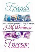 Friends & Forever by J.M. Darhower