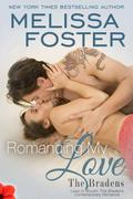 Romancing My Love by Melissa Foster