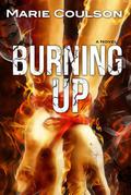 Burning Up (Bound Together #2) by Marie Coulson